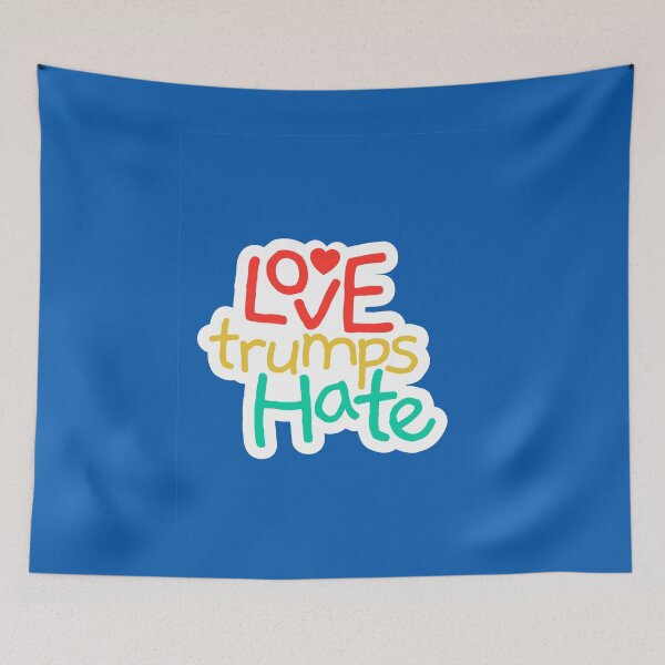 Item preview, Love trumps Hate designed and sold by Ashay Sheth.
