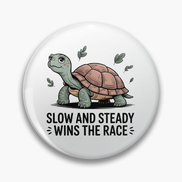Item preview, Slow and steady wins the race designed and sold by trendspatterns.