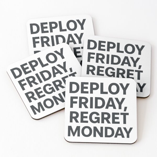 Item preview, Deploy Friday, Regret Monday designed and sold by Jackson-Will.