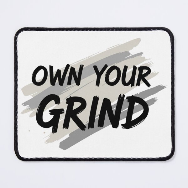 Item preview, Own Your Grind – Premium Streetwear & Gym Motivation Quote designed and sold by Momay-designer.