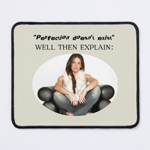 Item preview, If perfection doesn_t exist then explain Evangeline Lilly designed and sold by LucasDy4.
