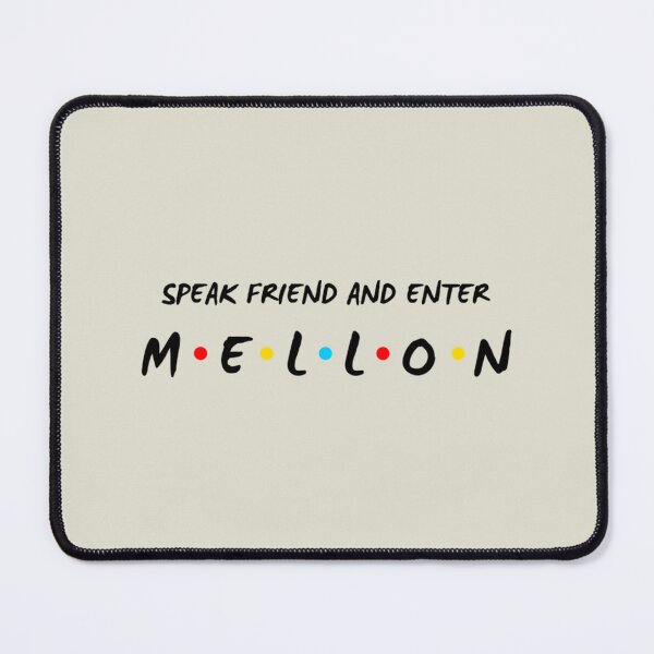Item preview, Mellon - Speak Friend and Enter II - Funny designed and sold by LucasDy4.