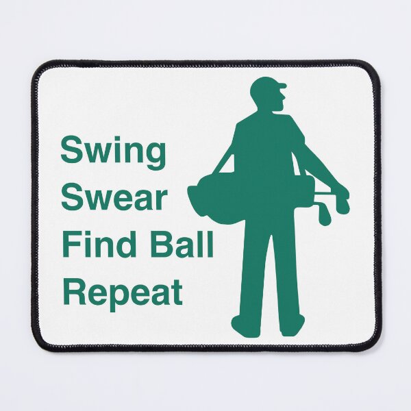 Item preview, Swing, Swear, Find Ball, Repeat designed and sold by Marrtian Designs.