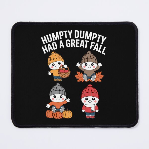 Item preview, Humpty Dumpty Had A Great Fall Autumn Leaves Thanksgiving designed and sold by JonBarnes22.