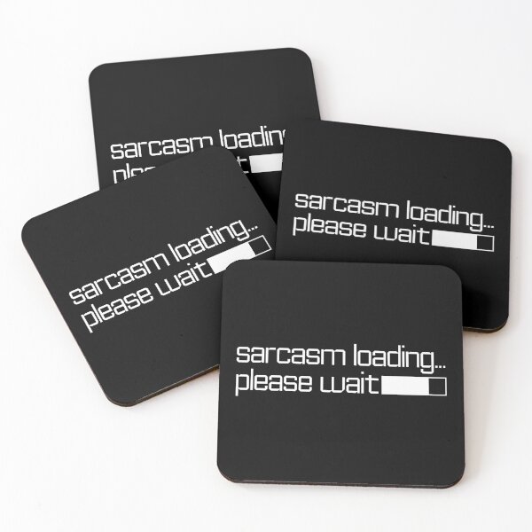 Item preview, Sarcasm loading please wait - White Text designed and sold by phsco.