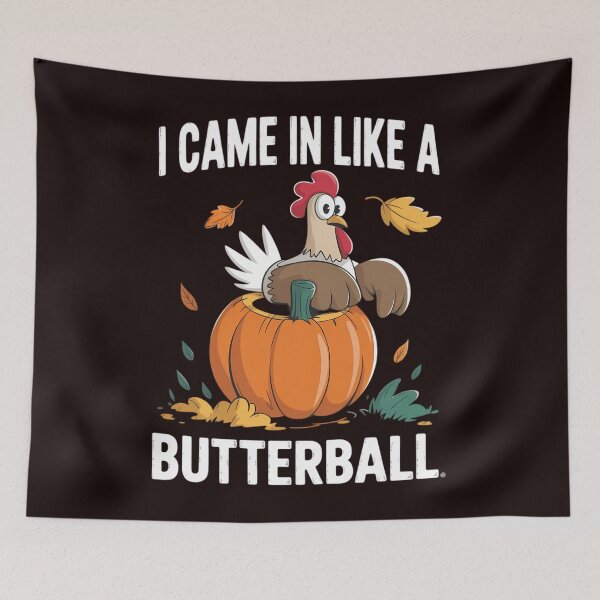 Item preview, I Came In Like A Butterball Funny Turkey Thanksgiving Day designed and sold by JonBarnes22.