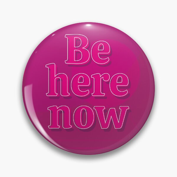 Item preview, Be here now - motivational design designed and sold by TackartStudio.