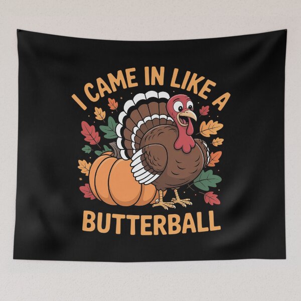 Item preview, I Came In Like A Butterball Turkey Thanksgiving designed and sold by JulienAureo.