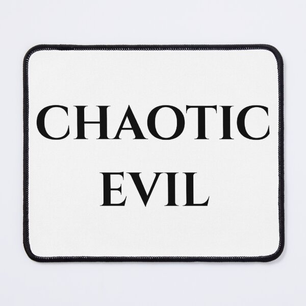 Item preview, Chaotic Evil - Black Text designed and sold by phsco.