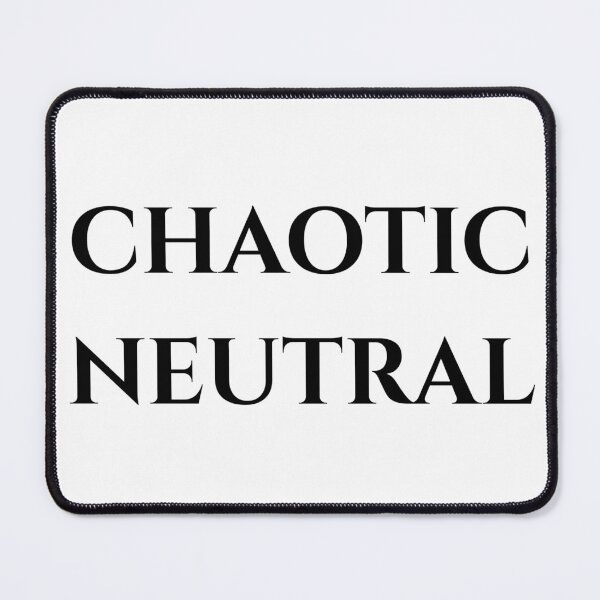 Item preview, Chaotic Neutral - Black Text designed and sold by phsco.