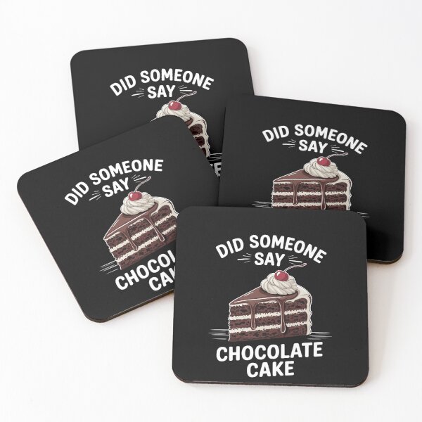 Item preview, Did Someone Say Chocolate Cake designed and sold by Moon-Ape.