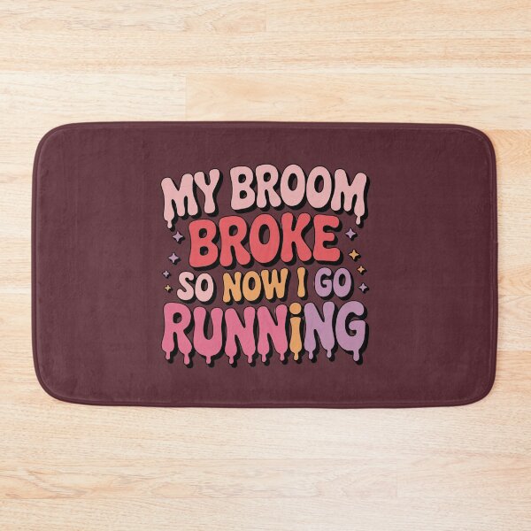 Item preview, my broom broke so now i go running designed and sold by jkrphoto.