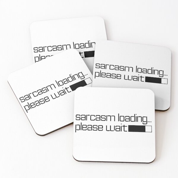 Item preview, Sarcasm loading please wait - Black Text designed and sold by phsco.