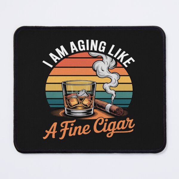 Item preview, I Am Aging Like A Fine Cigar Whiskey Sunset designed and sold by CraftyCuttable.