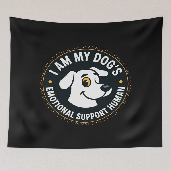 Item preview, I am My Dog's Emotional Support Human designed and sold by CraftyCuttable.