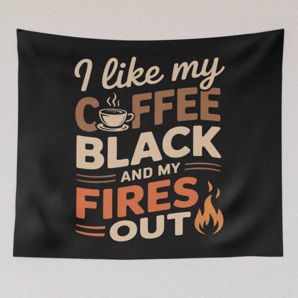 Item preview, I Like My Coffee Black Fires Out Firefighter designed and sold by CraftyCuttable.