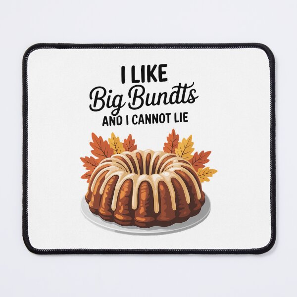 Item preview, Family Thanksgiving A Bundt Cake I Like Big Bundts And I Cannot Lie designed and sold by Moon-Ape.