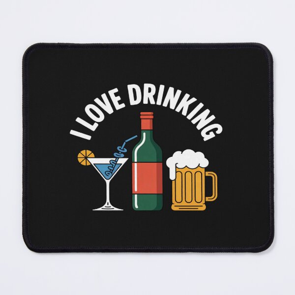 Item preview, I Love Drinking Beverage Enthusiast designed and sold by CraftyCuttable.
