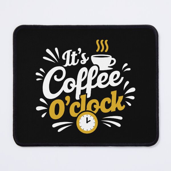 Item preview, It's Coffee O'Clock designed and sold by jkrphoto.