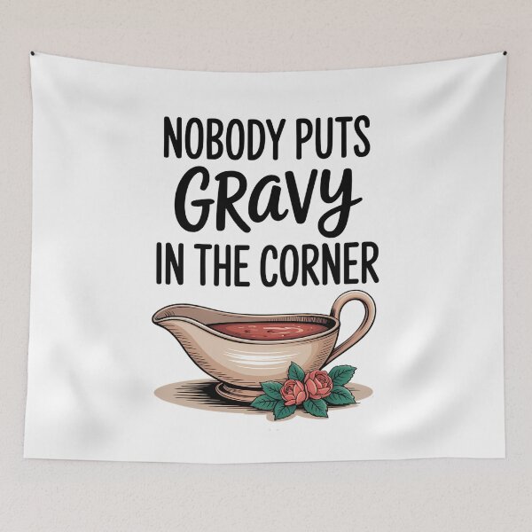 Item preview, Family Thanksgiving A Gravy Boat Nobody Puts Gravy In The Corner designed and sold by Moon-Ape.