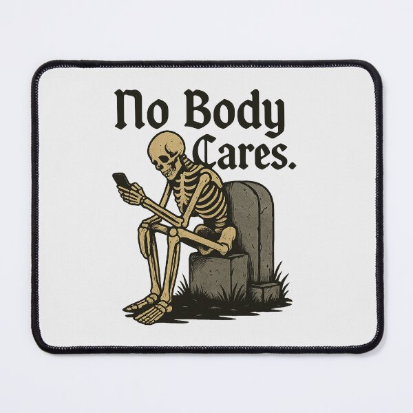 Item preview, No Body Care | Sarcastic Skeleton Halloween Design designed and sold by Bratak.
