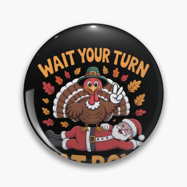 Item preview, Wait Your Turn Funny Thanksgiving Turkey Santa Christmas designed and sold by vespira-motion.