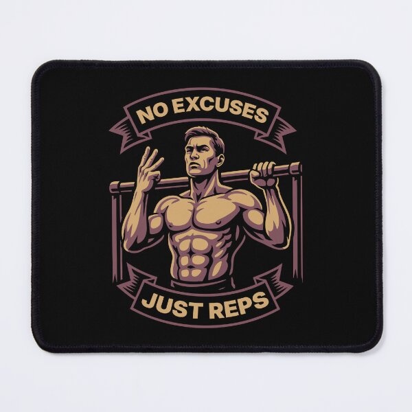 Item preview, No Excuses Just Reps Calisthenics Gym Training designed and sold by LuminOrb.
