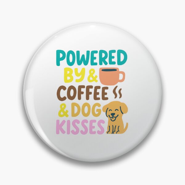 Item preview, Powered by Coffee and Dog Kisses designed and sold by Tong4130.