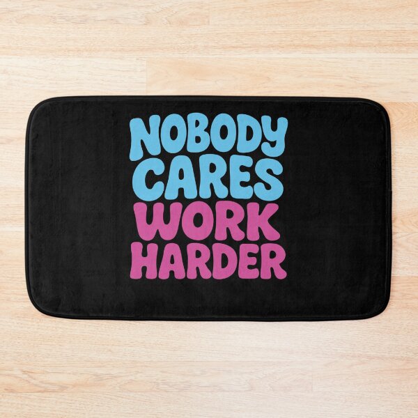 Item preview, Nobody Cares Work Harder Calisthenics Gym Training designed and sold by LuminOrb.