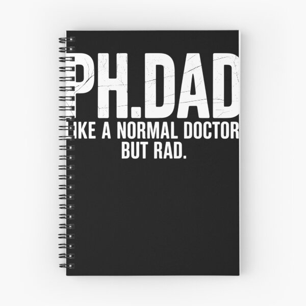 Item preview, Ph.D Funny Dad Quote - Ph.Dad Like A Normal Doctor But Rad designed and sold by TrinaEspinoza.