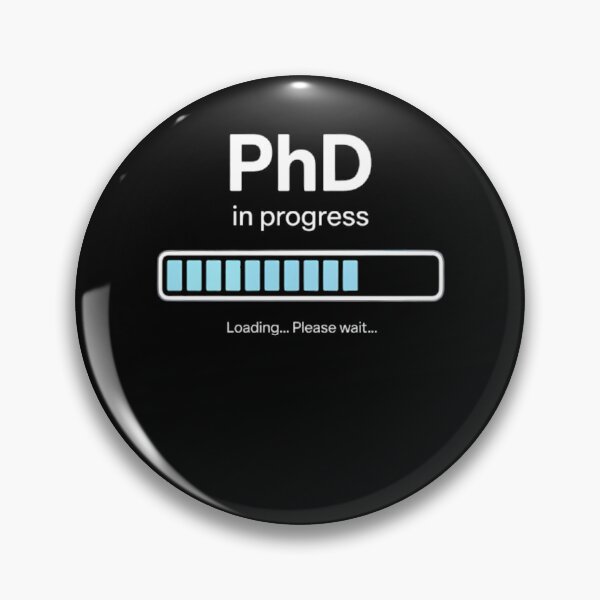 Item preview, Ph.D. In Progress PhD Graduation class of 2025 Loading designed and sold by TrinaEspinoza.