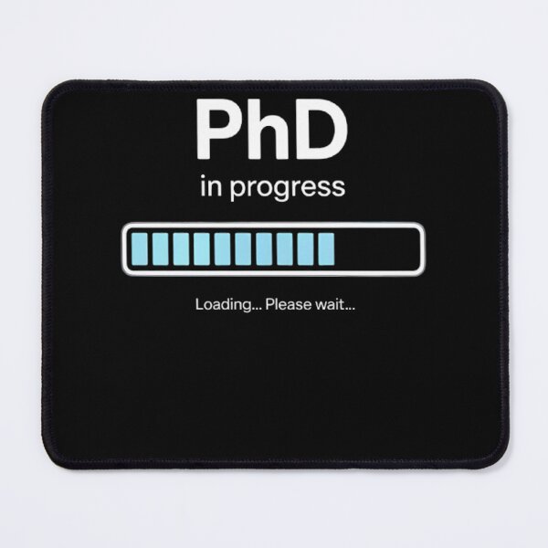 Item preview, Ph.D. In Progress PhD Graduation class of 2025 Loading designed and sold by TrinaEspinoza.