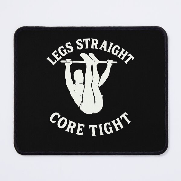 Item preview, Legs Straight Core Tight Calisthenics Fitness Gym designed and sold by LuminOrb.