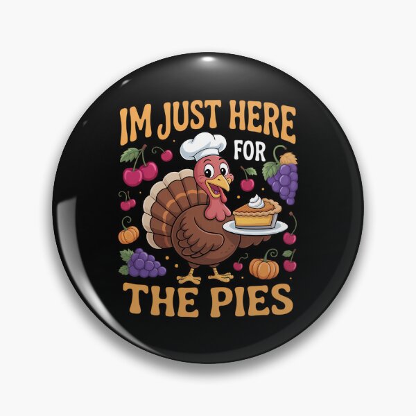 Item preview, I'm Just Here for the Pie Pumpkin Pie Thanksgiving Day Funny designed and sold by BiellaSar.