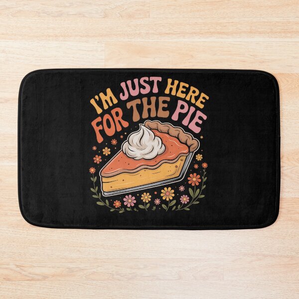 Item preview, I'm Just Here for the Pie Pumpkin Pie Thanksgiving Day designed and sold by BiellaSar.