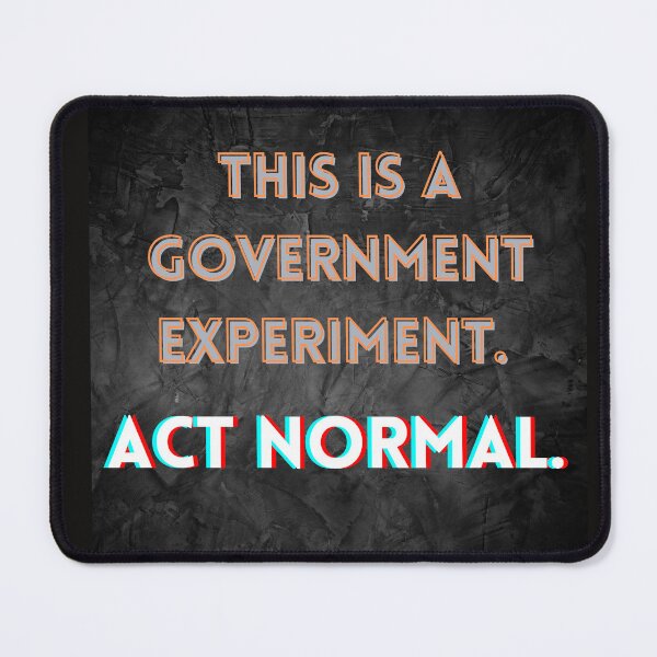 Item preview, This is a social experiment. Act normal. designed and sold by Matoo5062.