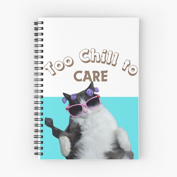 Item preview, Too Chill to Care T-Shirt | Funny Cool Cat Swag Tee designed and sold by YasirHamidDesigns .