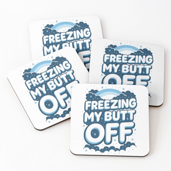 Item preview, Funny Winter Quote Design Freezing My Butt Off. designed and sold by Maryna_Reine.