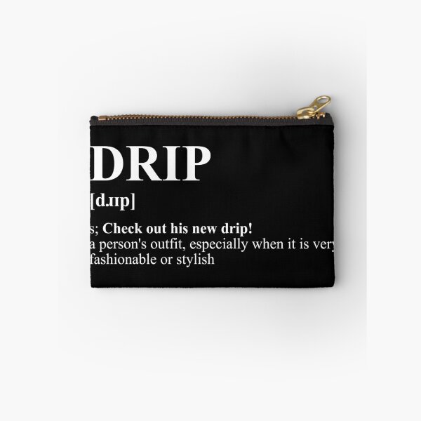 Item preview, Got the Drip? designed and sold by SPAZE-Typo.