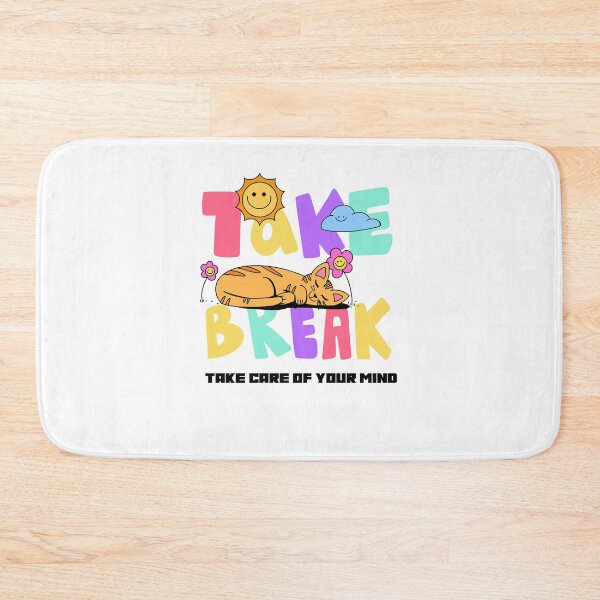 Item preview, Take a Break – Self Care & Mental Health Motivation designed and sold by Patty'sCollective.