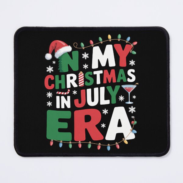 Item preview, In My Christmas In July Era, Funny Christmas In July Squad designed and sold by August4Laughs25.