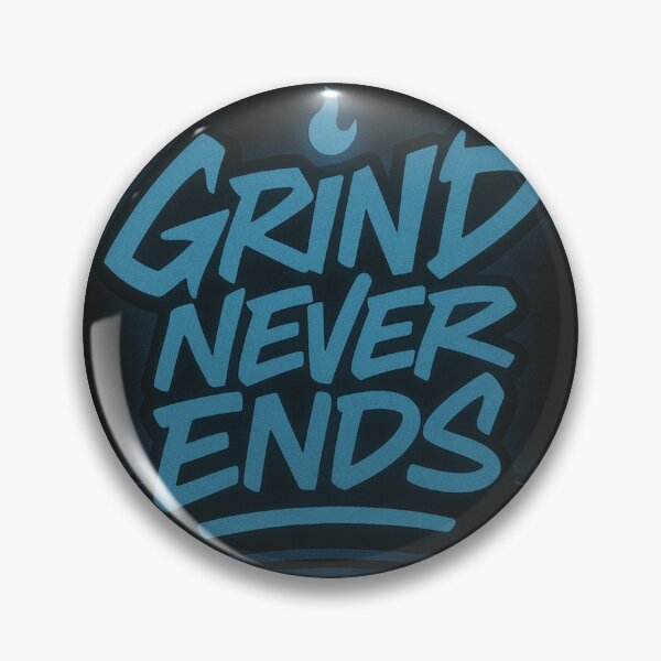 Item preview, Grind Never Ends  designed and sold by SavageTeamArt.