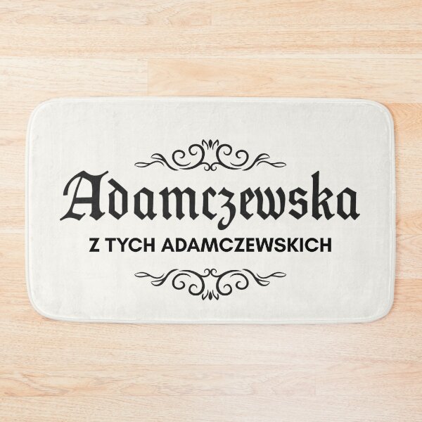 Item preview, Adamczewska z tych Adamczewskich | Quote from 1670 series | Funny Polish| Gag Gift designed and sold by Anniko Art Studio.