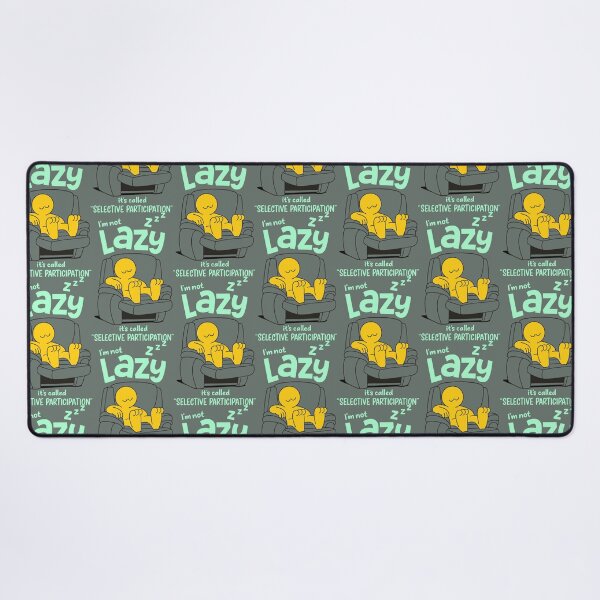 Item preview, Funny Lazy Quote – Selective Participation Design designed and sold by graphicnew.