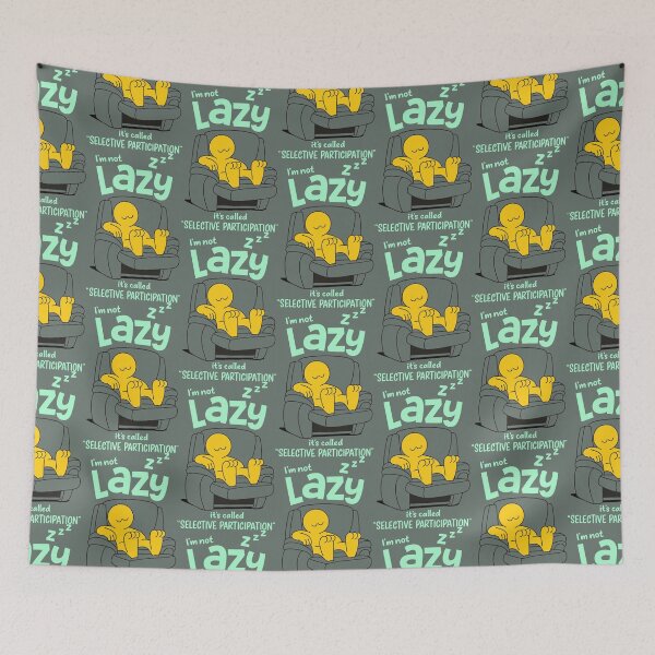 Item preview, Funny Lazy Quote – Selective Participation Design designed and sold by graphicnew.