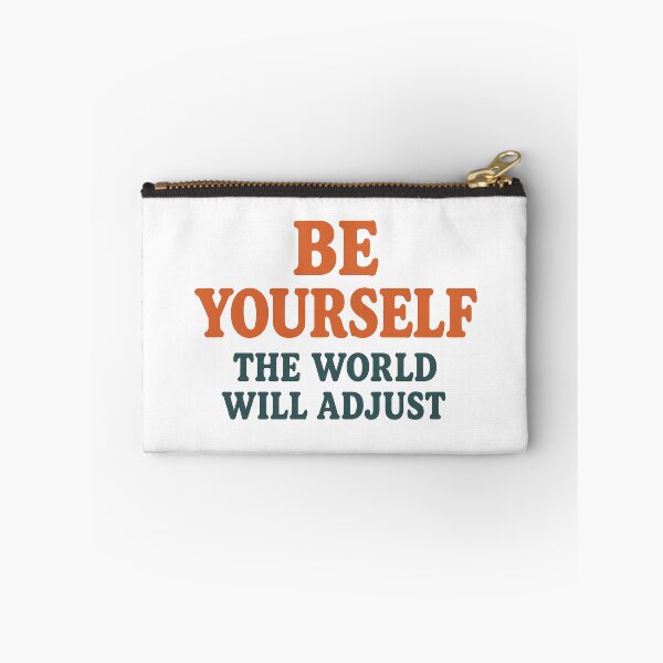 Item preview, Be Yourself – The World Will Adjust designed and sold by QueenStore-USA.