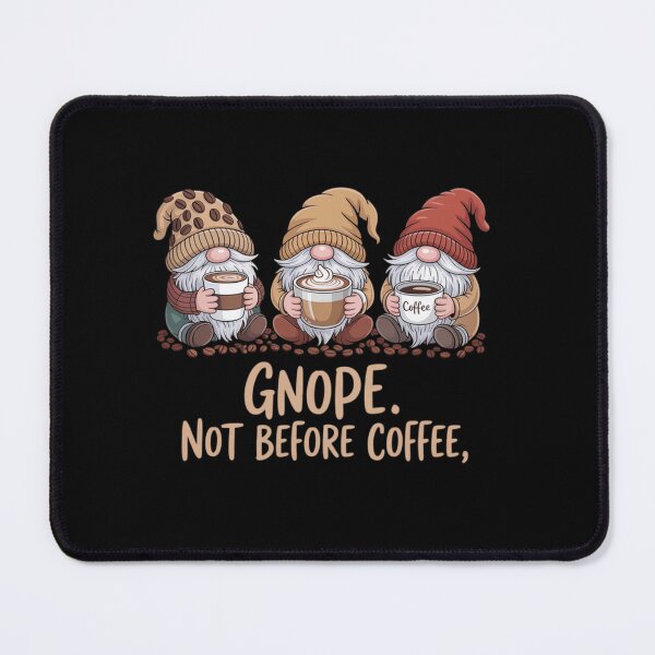 Item preview, Nope Not Before Coffee Gnomes designed and sold by SlogariArt.