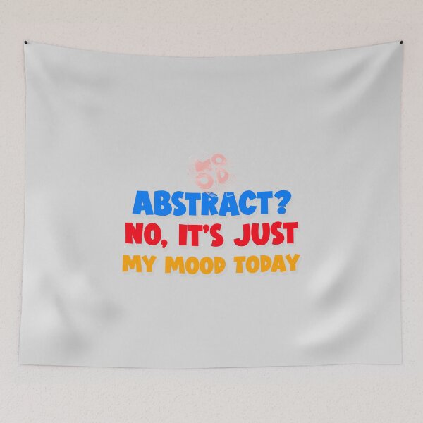 Item preview, Abstract? No, It's Just My Mood Today - artistic painting designed and sold by TaurusC95.