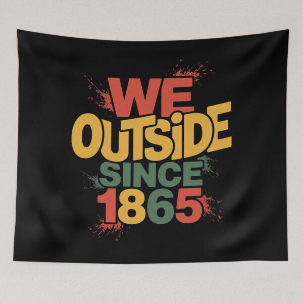 Item preview, We Outside Since 1865 Black Pride Juneteenth  designed and sold by SlogariArt.