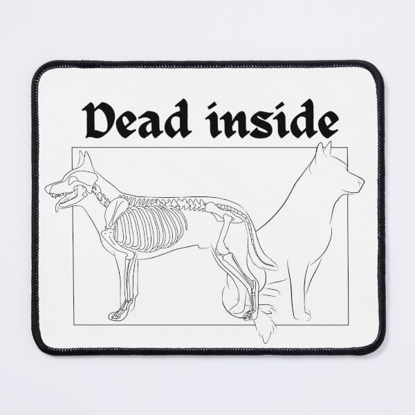 Item preview, Australian Cattle Dog “Dead Inside” design designed and sold by Ingridream.
